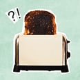 The Burnt-Toast Theory Is More Than a TikTok Trend — It's a Mindset